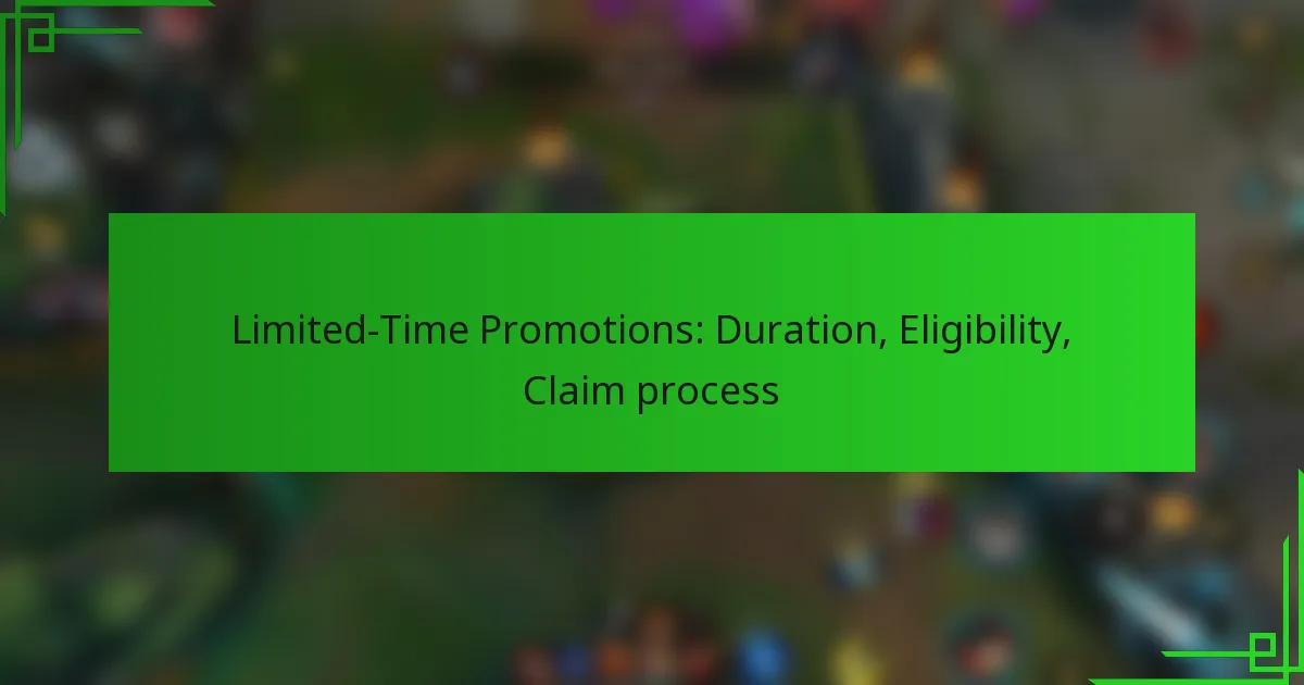 Limited-Time Promotions: Duration, Eligibility, Claim process