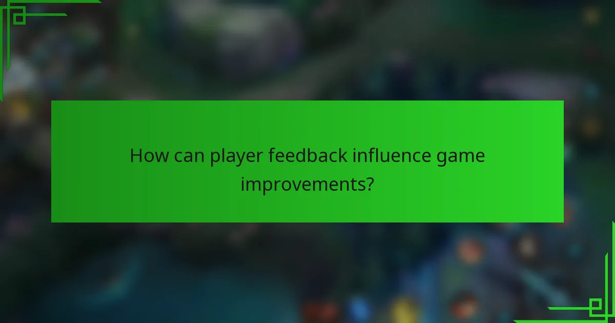 How can player feedback influence game improvements?