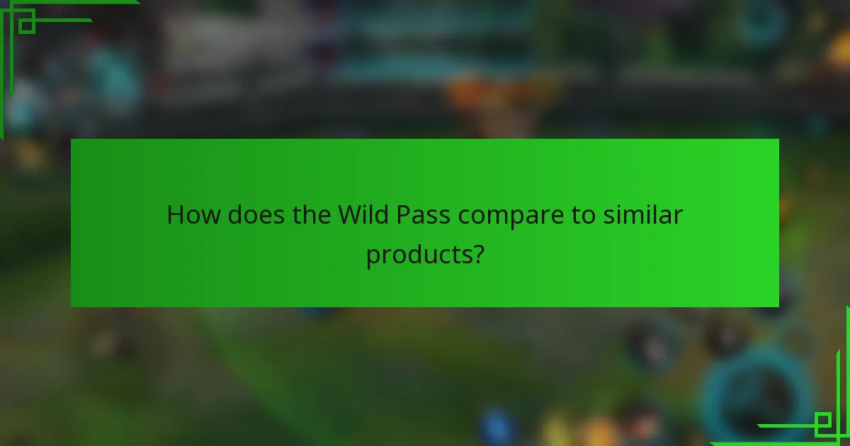 How does the Wild Pass compare to similar products?