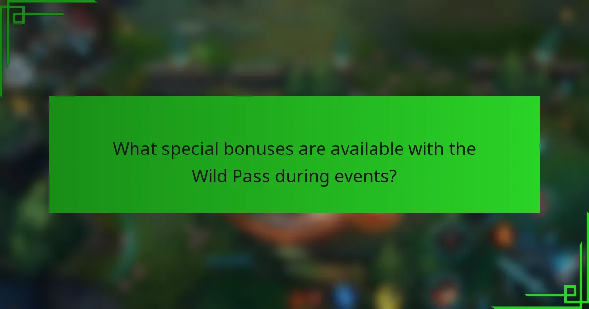 What special bonuses are available with the Wild Pass during events?